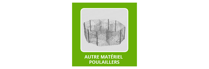 Autre matériel poulailler