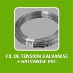 Fil DE TENSION galvanise + galvanise PVC