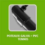 POTEAUX GALVA + PVC ­ TENNIS