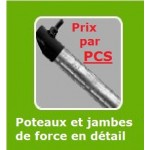 POTEAUX ET JAMBES DE FORCE RONDS GALVANISER PAR PCS