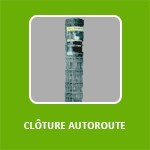 CLÔTURE AUTOROUTE 